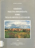 Subsidios para uma bibliografia sobre Trás-os-Montes e Alto Douro